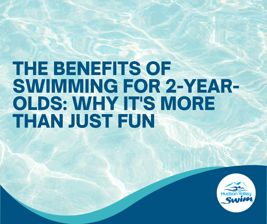 benefits of swimming for 2 year olds